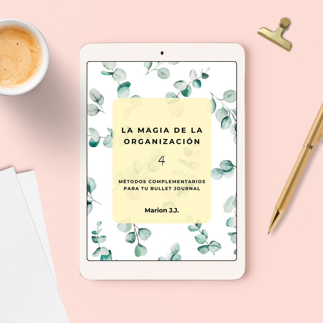 PROXIMAMENTE La Magia de la Organización 4 - Métodos complementarios para tu Bullet Journal